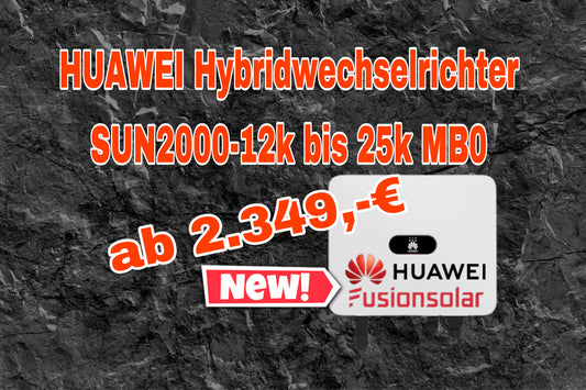 NEU: Hybridwechselrichter Huawei SUN2000 12-25K-MB0